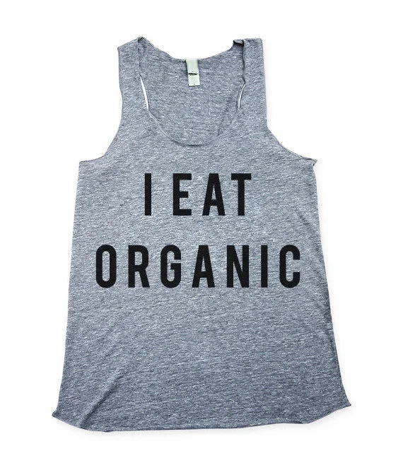 I Eat Organic Tank Top lavender tank top